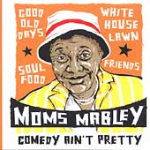 Comedy Ain't Pretty * by Moms Mabley (CD, Jan-2004, Fuel 2000 Records)