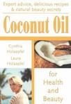 Coconut Oil by Cynthia Holzapfel, Laura Holzapfel (2003, Paperback)