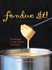 Book: Fondue It! Silvana Franco, Hardcover
