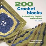 200 Crochet Blocks by Jan Eaton (2004, Paperback)