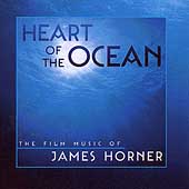 Heart of the Ocean: James Horner by Original Soundtracks (CD, Jun-1998, Sonic Images)