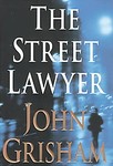 The Street Lawyer (John Grisham, Hardcover, 1998)