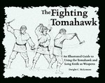 The Fighting Tomahawk by Dwight C. McLemore (2004, Book, Illustrated)