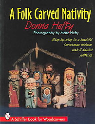 A Folk Carved Nativity by Donna Hefty, Marc Hefty (1995)