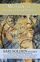 Women With Attention Deficit Disorder by Edward T., (FWD) Hallowell M.D., John J. (FWD) Ratey, Sari Solden (2005)