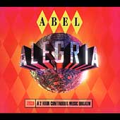 Alegria by Abel (Dance) (CD, Jun-2004, 2 Discs, Tommy Boy)