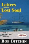 Letters from the Lost Soul by Bob Bitchin (2004, Paperback)