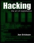 Hacking by Jon Erickson (2003, Paperback)