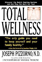 Total Wellness by Joseph Pizzorno (1997, Paperback)