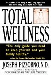 Total Wellness by Joseph Pizzorno (1997, Paperback)