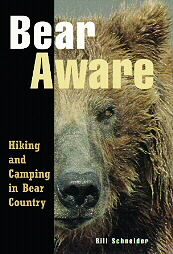 Bear Aware by Bill Schneider (1996, Paperback)