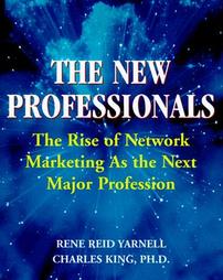 The New Professionals by Charles W. King, James W. Robinson (2000, Paperback)