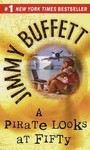 A Pirate Looks at Fifty by Jimmy Buffett (1999, Paperback, Reprint)