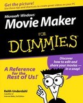 Microsoft Windows Movie Maker for Dummies by Keith Underdahl (2000, Paperback, Illustrated)