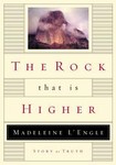The Rock That Is Higher by Madeleine L'Engle (1993, Hardcover, Illustrated)