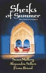 Sheiks of Summer by Alexandra Sellers, Fiona Brand, Susan Mallery (2002, Paperback)