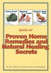 Book of Proven Home Remedies and Natural Healing Secrets (1993, Hardcover)
