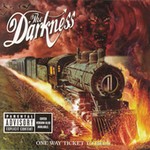 One Way Ticket to Hell... And Back [PA] by Darkness (The) (CD, Nov-2005, Atlantic USA)