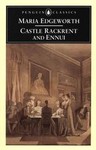 Castle Rackrent and Ennui by Maria Edgeworth, Marilyn Butler (1993, Paperback, Reprint)