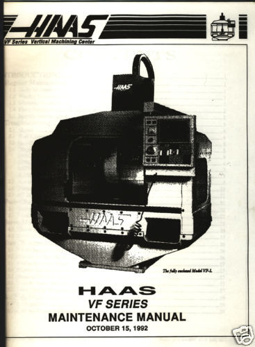 Haas VF Series Vertical Machining Maintenance Manual  