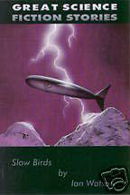 Ian Watson Slow Birds Unabridged Sealed Classic Sci Fi  