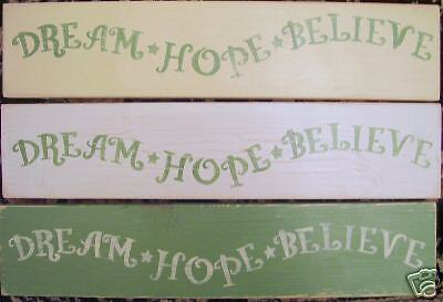 DREAM HOPE BELIEVE Bedroom Cottage Sign Girly Shabby  