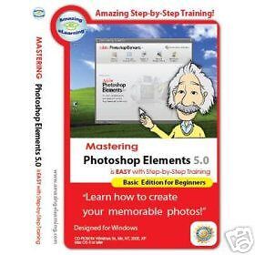 Mastering Photo Shop Elements 5.0 WIN XP/VISTA NEW  