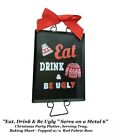 6" Ugly Christmas Sweater Hanging Christmas Ornament  " Eat, Drink & Be Ugly "
