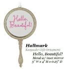 Hallmark Ornament "Hello Beautiful " Metal Glitter Mirror Hanging Ornament charm
