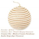 6" Jumbo Stripe jupe Modern Country Farmhouse Ornament / chic farmhouse decor  