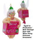  "Aged to Perfection" Best Vintage Ever Old Wine Fairy Princess Fairy Ornament