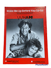 WHAM! Wake Me Up Before You Go-Go GUITAR PIANO VOICE Sheet Music VINTAGE 1984