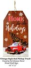 14" Vintage Style Red Pickup Truck Christmas Home For The Holidays Wall Hanging 