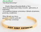 Mantraband Cuff Bracelet "Just Keep Swimming affirmation inspiration Message
