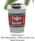 Coffee Queen Silver Bling Glitter Coffee1Tumbler  Cup' Mug Metal Ornament