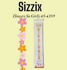 New 2007 Ellison Flowers So Girly Sizzix Sizzlits Decorative Strip Die 654359