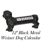 12" Black Metal  Dachshund Weiner Dog Figurine Calendar