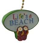 Ceiling Light Fan Pull "Life's A Beach" Coastal Nautical Beach Mermaid Theme