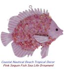 Coastal Nautical Beach Tropical Mermaid Decor Pink Sequin Fish Sea Life Ornament