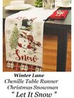 WINTER LANE CHRISTMAS Snowman Table Runner Let It Snow Chenille 